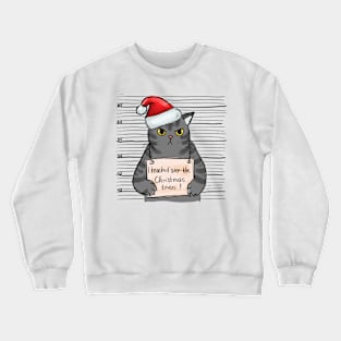 I Knocked over Christmas Tree Funny Cat Crewneck Sweatshirt